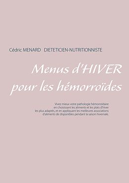 eBook (epub) Menus d'hiver pour les hémorroïdes de Cédric Menard