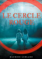 eBook (epub) Le Cercle rouge de Maurice Leblanc