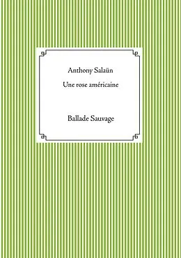 E-Book (epub) Une rose américaine von Anthony Salaün