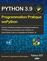 E-Book (pdf) Programmation pratique Python 3.9 wxPython von Patrice Rey