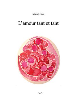 eBook (pdf) L'amour tant et tant de Marcel Nuss