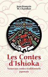 E-Book (epub) Les Contes d'Ishioka von Jean-Francois M. Chambon