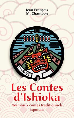 E-Book (epub) Les Contes d'Ishioka von Jean-Francois M. Chambon