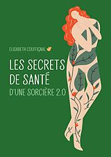 eBook (epub) Les secrets de santé d'une sorcière 2.0 de Elisabeth Couffignal