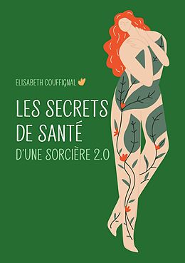 eBook (epub) Les secrets de santé d'une sorcière 2.0 de Elisabeth Couffignal