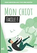 E-Book (epub) Mon chiot, facile ! von Paul Alves, Elise Alves