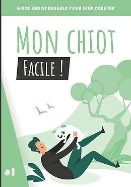 E-Book (epub) Mon chiot, facile ! von Paul Alves, Elise Alves