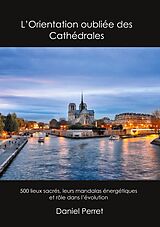 eBook (pdf) L'Orientation oubliée des Cathédrales de Daniel Perret