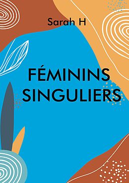 eBook (epub) Féminins singuliers de Sarah Hernalsteen