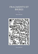 eBook (epub) Fragments et Bribes de Yves Lafont