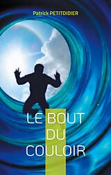 eBook (epub) Le bout du couloir de Patrick Petitdidier