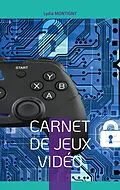 E-Book (pdf) Carnet de Jeux Vidéo von Lydia Montigny