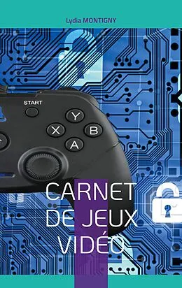 E-Book (pdf) Carnet de Jeux Vidéo von Lydia Montigny