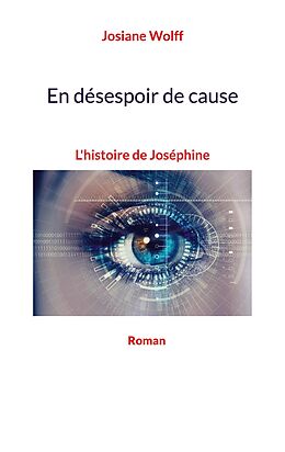 eBook (epub) En désespoir de cause de Josiane Wolff