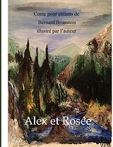 E-Book (epub) Alex et Rosée von Bernard Brunstein