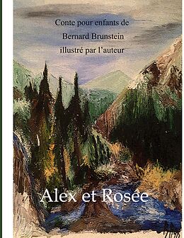 E-Book (epub) Alex et Rosée von Bernard Brunstein