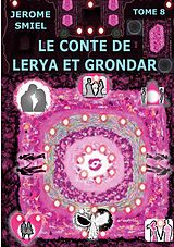 E-Book (epub) Le Conte de Lerya et Grondar von Jérome Smiel