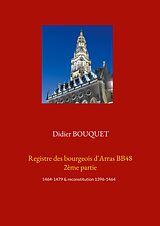 eBook (epub) Registre des bourgeois d'Arras BB48 2ème partie de Didier Bouquet