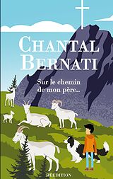 eBook (epub) Sur le chemin de mon père.. de Chantal Bernati