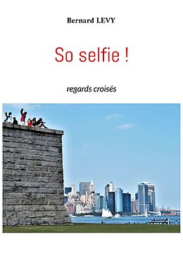 eBook (epub) So selfie ! de Bernard Levy