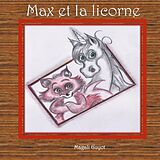 E-Book (epub) Max et la licorne von Magali Guyot
