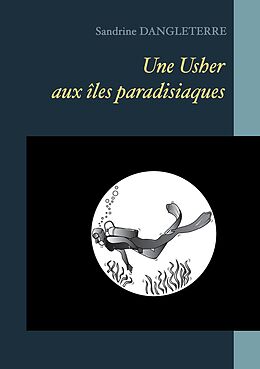 E-Book (epub) Une Usher aux îles paradisiaques von Dangleterre Sandrine