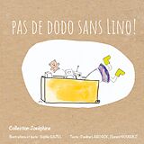 eBook (epub) Pas de dodo sans Lino ! de Sophie Gazel, Pauline Laborde, Florent Nouguez