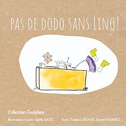 eBook (epub) Pas de dodo sans Lino ! de Sophie Gazel, Pauline Laborde, Florent Nouguez