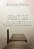 E-Book (epub) Point de non-retour von Edwin Peek
