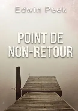 E-Book (epub) Point de non-retour von Edwin Peek