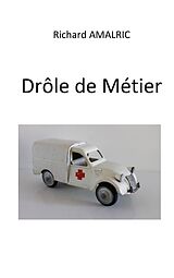 eBook (epub) Drôle de Métier de Richard Amalric