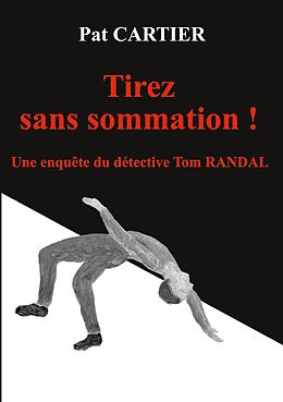 eBook (epub) Tirez sans sommation ! de Pat Cartier