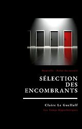 eBook (epub) Sélection des encombrants de Claire Le Guellaff