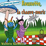 E-Book (epub) Roussette, la chauve-souris von Valérie Gasnier