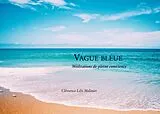 Kartonierter Einband Vague Bleue von Clémence Lilti Molinier