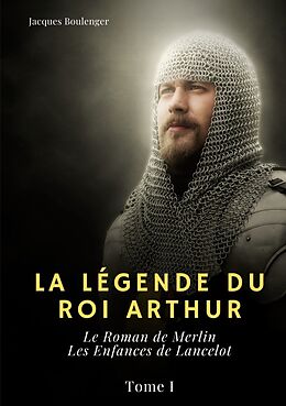 Kartonierter Einband La Légende du roi Arthur von Jacques Boulenger