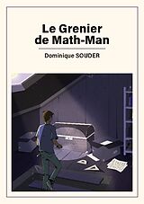 Couverture cartonnée Le grenier de MATH-MAN de Dominique Souder