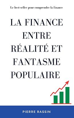 eBook (epub) La finance entre réalité et fantasme populaire de Pierre Rassin