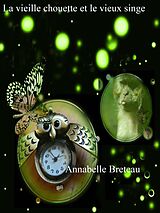 eBook (epub) La vieille chouette et le vieux singe de Annabelle Breteau
