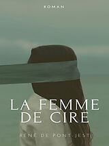 eBook (epub) La Femme de cire de René de Pont-Jest