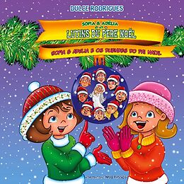 Livre Relié Sofia & Adélia et les lutins du Père Noël de Dulce Rodrigues