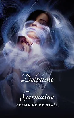 E-Book (epub) Delphine Germaine von Germaine de Staël
