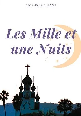 E-Book (epub) Les Mille et une Nuits von Antoine Galland