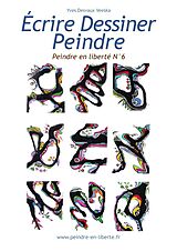 E-Book (epub) Ecrire Dessiner Peindre von Yves Desvaux Veeska