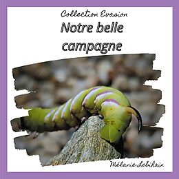 eBook (epub) Notre belle campagne de Mélanie Lebihain