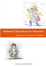 eBook (epub) Méthode D'Épuration Des Mucosités de Marco Alexander