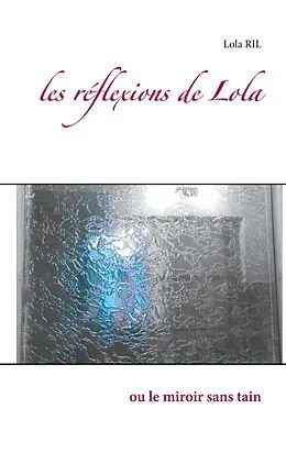 E-Book (epub) les réflexions de Lola von Lola Ril