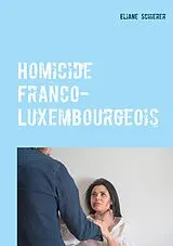 E-Book (epub) Homicide Franco-Luxembourgeois von Eliane Schierer