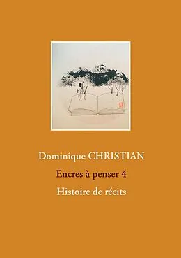 E-Book (epub) Encres à penser 4 von Dominique Christian