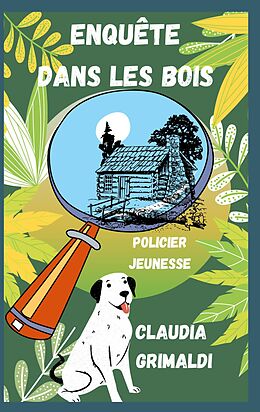 eBook (epub) Enquête dans les bois de Claudia Grimaldi